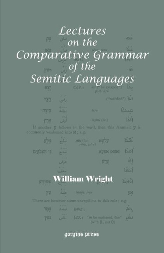 Бумажная книга «Lectures on the Comparative Grammar of the Semitic Languages: With a New Introduction by Patrick Bennett», автор Уильям Райт - фото №1