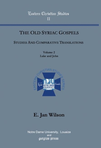 Паперова книга «The Old Syriac Gospels, Studies and Comparative Translations (Vol 2)», автор Ян Вілсон - фото №1