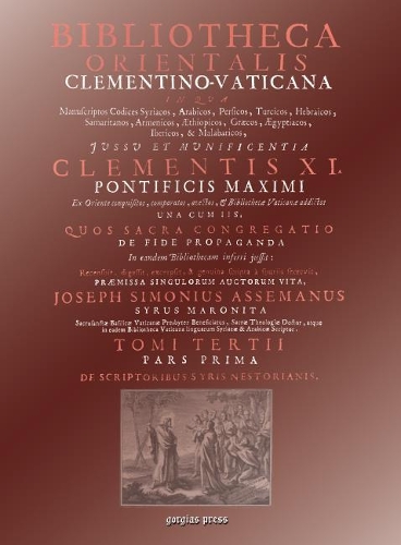 Бумажная книга «Bibliotheca Orientalis Clementino-Vaticana (Vol 3): An Encyclopedia of Syriac Authors», автор Джозеф Ассемани - фото №1