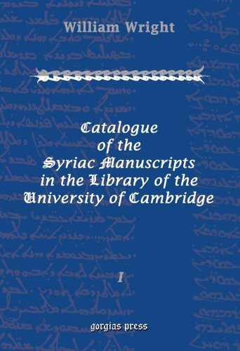 Бумажная книга «Catalogue of the Syriac Manuscripts in the Library of the U. of Cambridge (Vol 1)», автор Уильям Райт - фото №1