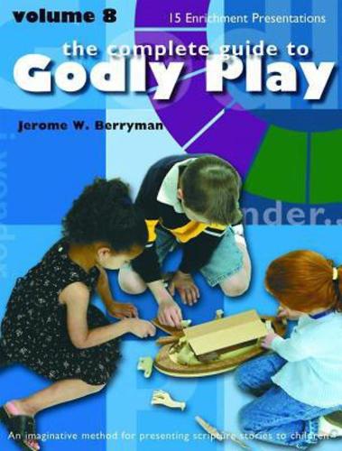 Бумажная книга «Godly Play Volume 8: Enrichment Presentations», автор Джером В. Берриман - фото №1
