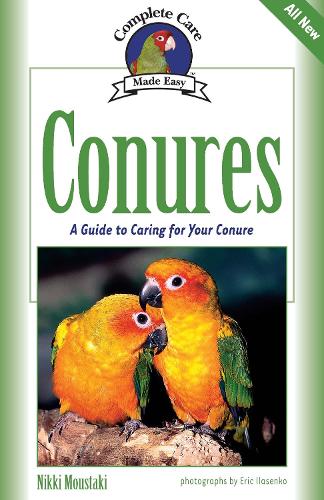 Паперова книга «Conures: A Guide to Caring for Your Conure», автор Ніккі Мустакі - фото №1