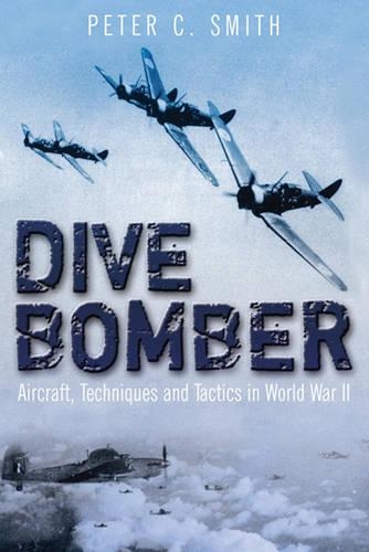 Паперова книга «Dive Bomber: Aircraft, Technology and Tactics in World War II», автор Peter К. Сміт - фото №1