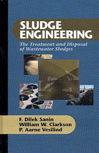 Паперова книга «Sludge Engineering: The Treatment and Disposal of Wastewater Sludges», авторів Ф. Ділек Санін, П. Аарне Весілінд, Вільям В. Кларксон - фото №1