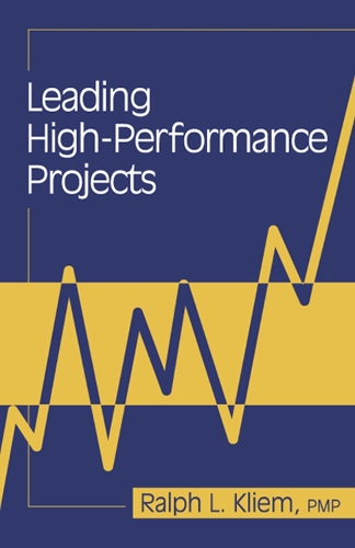 Паперова книга «Leading High-Performance Projects», автор Ральф Клім - фото №1