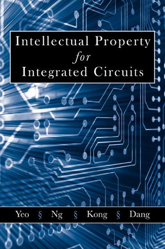 Бумажная книга «Intellectual Property for Integrated Circuits», автор Киат Сенг Йео - фото №1