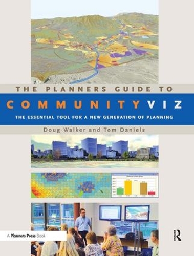 Бумажная книга «The Planners Guide to CommunityViz: The Essential Tool for a New Generation of Planning», автор Даг Уокер - фото №1