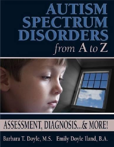 Паперова книга «Autism Spectrum Disorders from A to Z: Assessment, Diagnosis, and More», авторів Барбара Дойл, Емілі Іланд - фото №1
