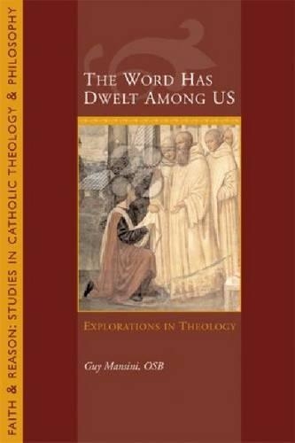 Бумажная книга «The Word Has Dwelt Among Us: Explorations In Theology», автор Гай Мансини - фото №1