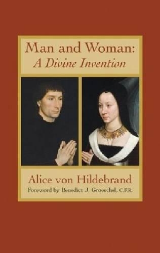 Бумажная книга «Man and Woman: A Divine Invention», автор Алиса фон Хильдебранд - фото №1