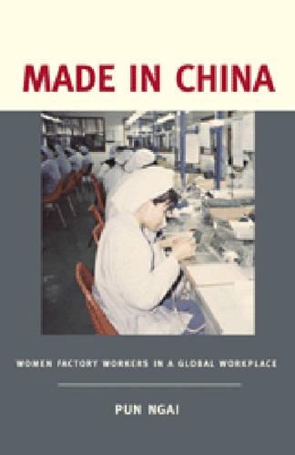 Бумажная книга «Made in China: Women Factory Workers in a Global Workplace», автор Пун Нгай - фото №1