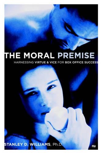 Паперова книга «Moral Premise: Harnessing Virtue and Vice for Box Office Success», автор Стен Вільямс - фото №1