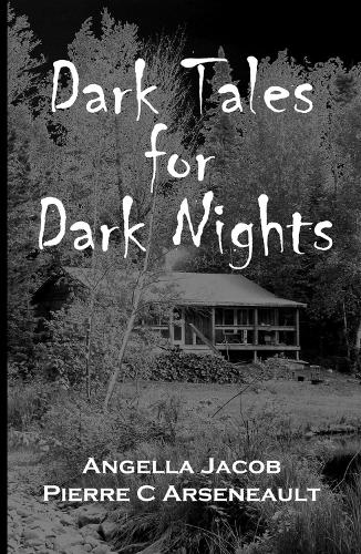 Бумажная книга «Dark Tales for Dark Nights», авторов Анжелла Кормье, Пьер Арсено - фото №1