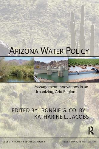 Бумажная книга «Arizona Water Policy: Management Innovations in an Urbanizing, Arid Region» - фото №1