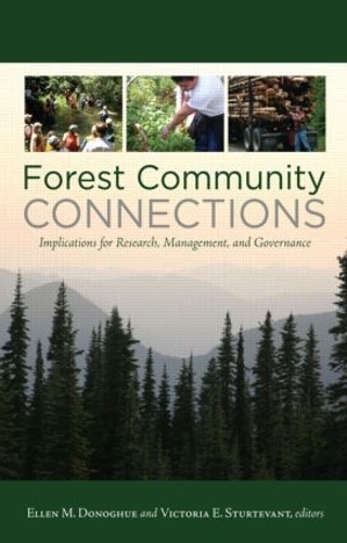 Бумажная книга «Forest Community Connections: Implications for Research, Management, and Governance», авторов Эллен Донохью, Виктория Стертевант - фото №1