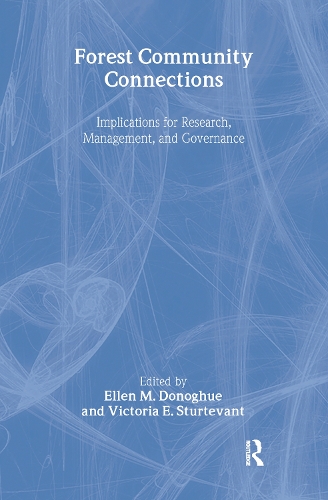 Паперова книга «Forest Community Connections: Implications for Research, Management, and Governance», авторів Еллен Донохью, Вікторія Стертевант - фото №1