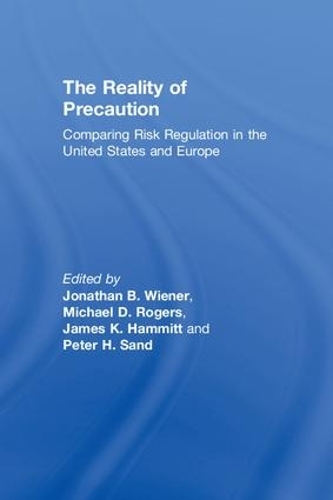 Бумажная книга «The Reality of Precaution: Comparing Risk Regulation in the United States and Europe», автор Джонатан Б. Винер - фото №1