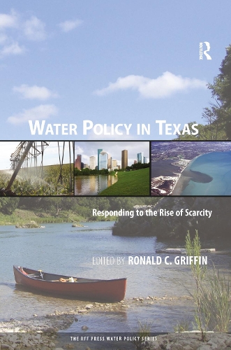 Бумажная книга «Water Policy in Texas: Responding to the Rise of Scarcity» - фото №1