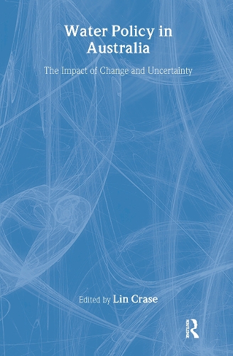 Бумажная книга «Water Policy in Australia: The Impact of Change and Uncertainty» - фото №1