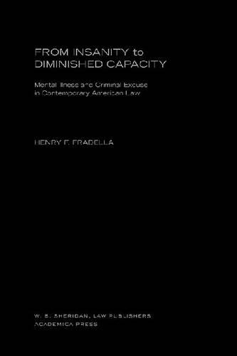Бумажная книга «From Insanity to Diminished Capacity: Mental Illness and Criminal Excuse in Contemporary American Law», автор Генри Ф. Фраделла - фото №1