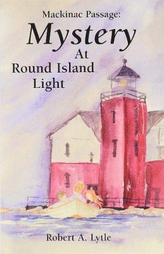 Бумажная книга «Mackinac Passage: Mystery at Round Island Light», автор Роберт Лайтл - фото №1