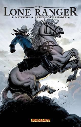 Бумажная книга «The Lone Ranger Volume 2: Lines Not Crossed», автор Бретт Мэтьюс - фото №1