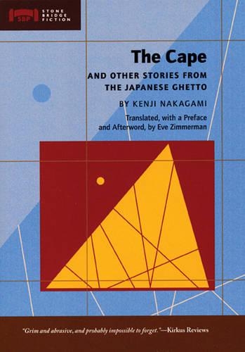 Бумажная книга «The Cape: and Other Stories from the Japanese Ghetto», автор Кэндзи Накагами - фото №1
