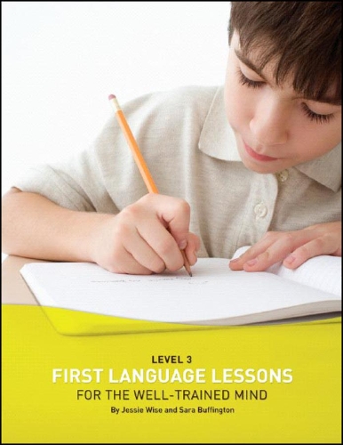 Паперова книга «First Language Lessons Level 3: Student Workbook», авторів Джессі Вайз, Сара Баффінгтон - фото №1