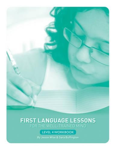Паперова книга «First Language Lessons Level 4 Student Workbook: Student Workbook», авторів Джессі Вайз, Сара Баффінгтон - фото №1