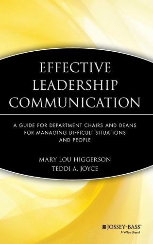 Паперова книга «Effective Leadership Communication: A Guide for Department Chairs and Deans for Managing Difficult Situations and People», авторів Мері Лу Хіггерсон, Тедді А. Джойс - фото №1
