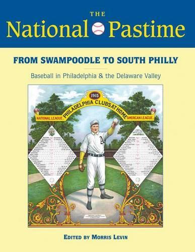Бумажная книга «The National Pastime, 2013: From Swampoodle to South Philly: Baseball in Philadelphia and the Delaware Valley», автор Общество по изучению американского бейсбола (SABR) - фото №1
