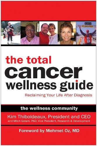 Бумажная книга «The Total Cancer Wellness Guide: Reclaiming Your Life After Diagnosis», авторов Ким Тиболдо, Митч Голант - фото №1
