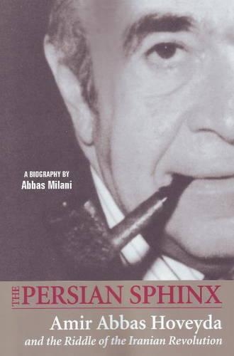 Бумажная книга «Persian Sphinx: Amir Abbas Hoveyda & the Riddle of the Iranian Revolution», автор Аббас Милани - фото №1