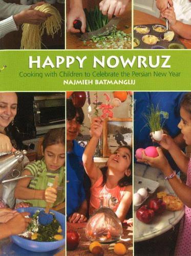 Бумажная книга «Happy Nowruz: Cooking with Children to Celebrate the Persian New Year», автор Наджмиех Батманглидж - фото №1