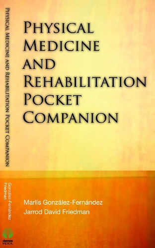 Бумажная книга «Physical Medicine and Rehabilitation Pocket Companion», авторов Джаррод Дэвид Фридман, Марлис Гонсалес-Фернандес - фото №1