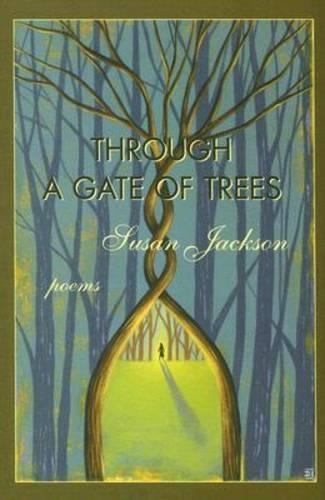 Бумажная книга «Through a Gate of Trees: Poems», автор Сьюзен Джексон - фото №1