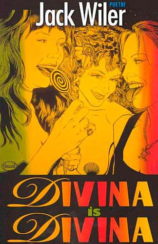 Бумажная книга «Divina Is Divina: Poetry», автор Джек Уилер - фото №1