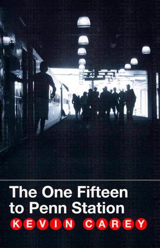 Паперова книга «The One Fifteen to Penn Station», автор Кевін Кері - фото №1