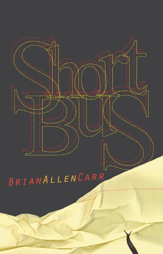 Паперова книга «Short Bus», автор Брайан Аллен Карр - фото №1