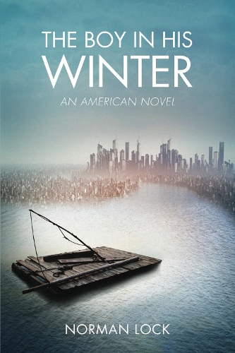 Бумажная книга «The Boy in His Winter: An American Novel», автор Норман Лок - фото №1