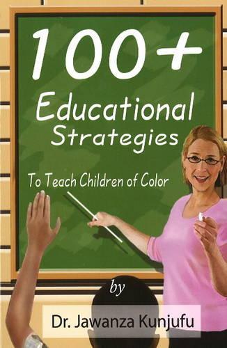Паперова книга «100+ Educational Strategies to Teach Children of Color», автор Джаванза Кундзюфу - фото №1