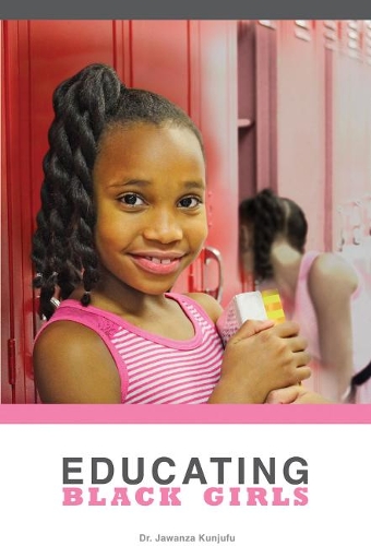 Паперова книга «Educating Black Girls», автор Джаванза Кундзюфу - фото №1