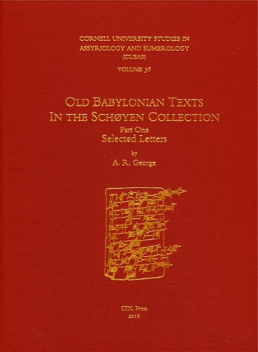 Бумажная книга «CUSAS 36: Old Babylonian Texts in the Schøyen Collection Part One: Selected Letters», автор Эндрю Р. Джордж - фото №1
