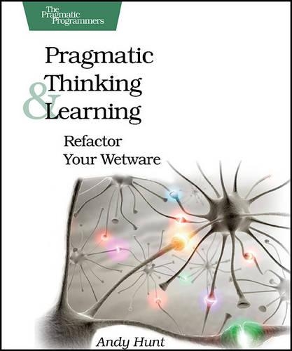 Паперова книга «Pragmatic Thinking and Learning», автор Енді Хант - фото №1
