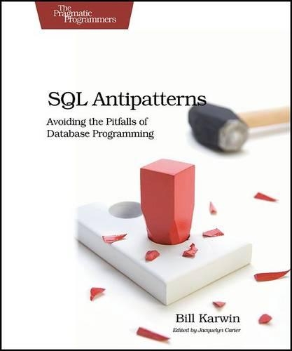 Паперова книга «SQL Antipatterns», автор Бiлл Карвiн - фото №1