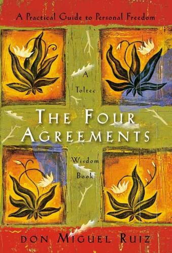 Бумажная книга «The Four Agreements: A Practical Guide to Personal Freedom», автор Дон Мигель Руис - фото №1