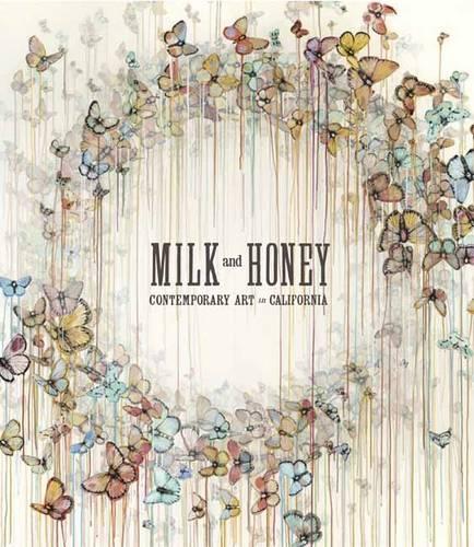 Бумажная книга «Milk and Honey: Contemporary Art in California», автор Джастин ван Хой - фото №1