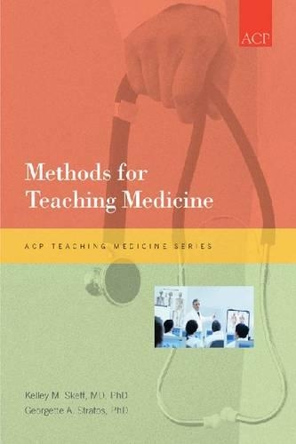 Бумажная книга «Methods for Teaching Medicine», авторов Жоржетта А. Стратос, Келли М. Скефф - фото №1