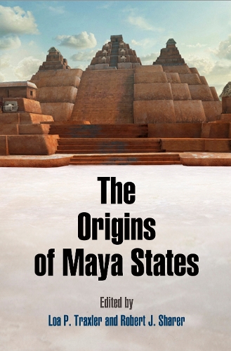 Бумажная книга «The Origins of Maya States», авторов Лоа П. Тракслер, Роберт Дж. Шерер - фото №1
