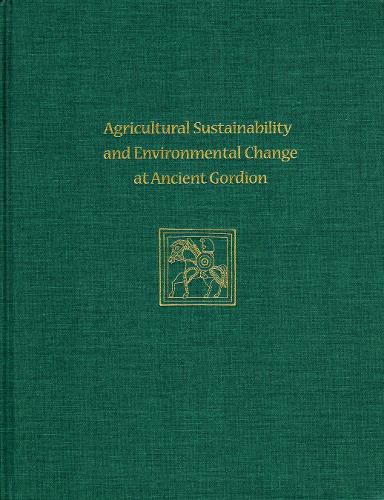 Бумажная книга «Agricultural Sustainability and Environmental Change at Ancient Gordion: Gordion Special Studies 8», автор Джон М. Марстон - фото №1